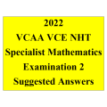 Detailed answers 2022 VCAA VCE NHT Specialist Mathematics Examination 2